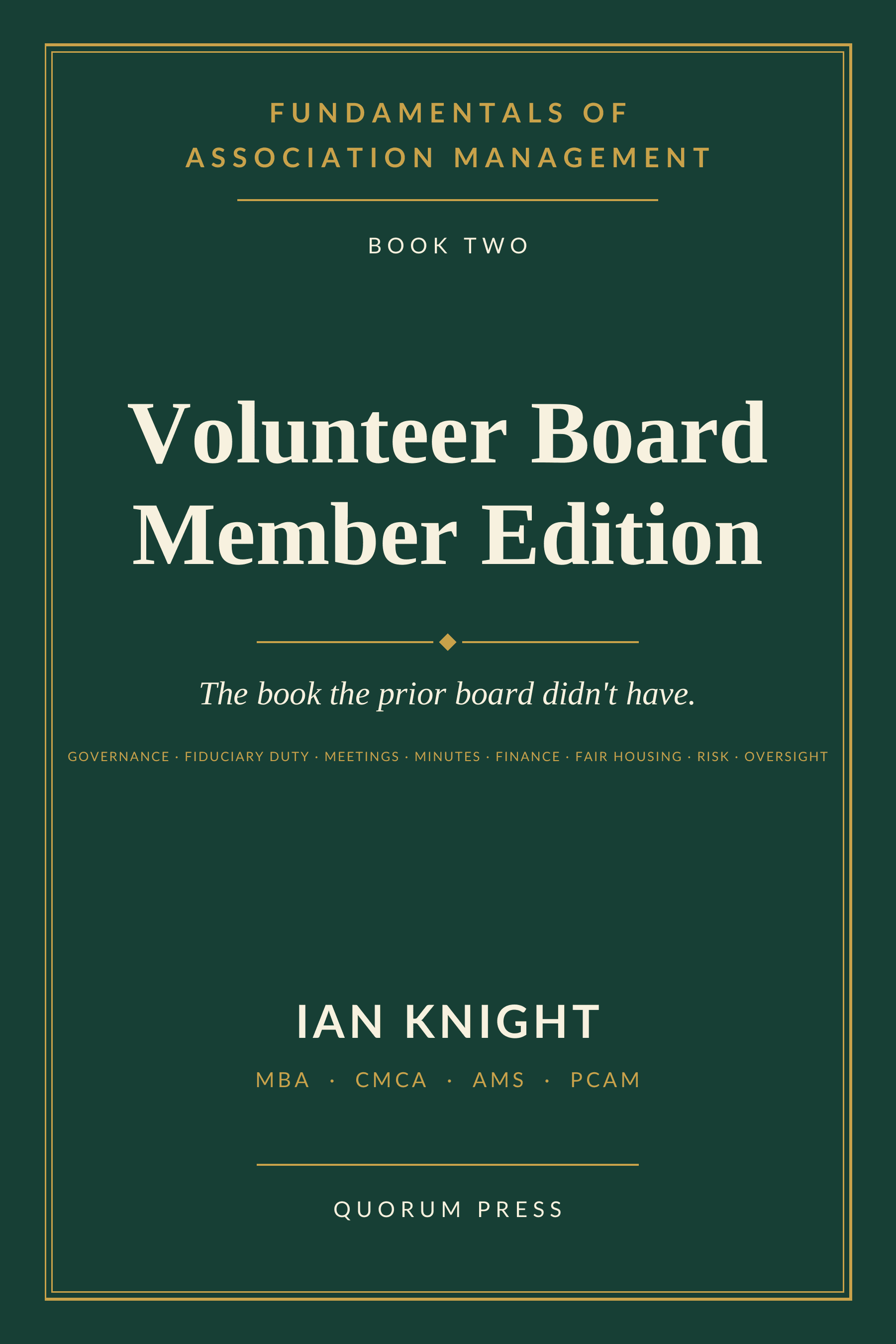 Front cover — The Volunteer Board Member: The Seat You Didn't Train For (FOAM Series, Book 2)